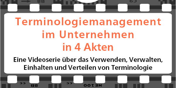 Terminologiemanagement im Unternehmen in 4 Akten