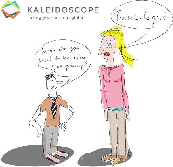 Cartoon shows two people in a dialog: What do you want to be when you grow up? Terminologist!