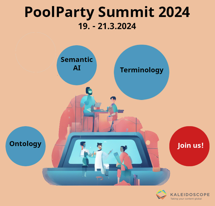 Der PoolParty Summit 2024 bietet Vorträge, Panels, Demos und mehr. Wenn es um Sematic AI, Ontologie und Terminologie darf Kaleidoscope nicht fehlen
