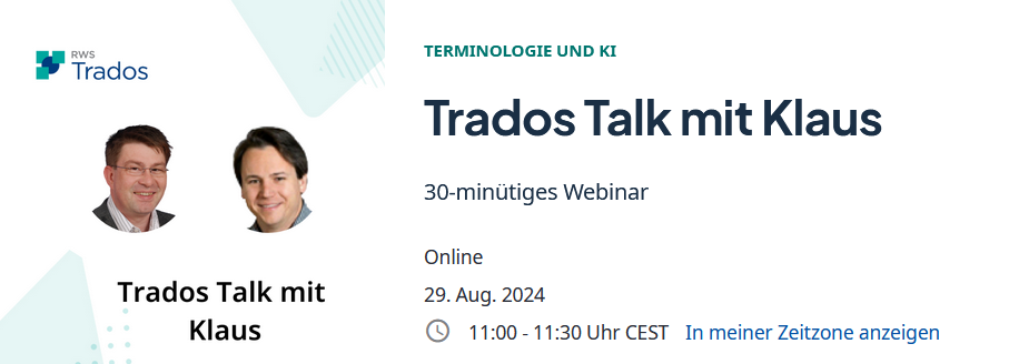 Terminologie und KI: Eine Kopplung beider Bereiche bietet neue Möglichkeiten, wie Kaleidoscope CEO Klaus Fleischmann im RWS Trados Talk am 29.8.2024 erzählen wird